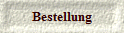 Bestellung